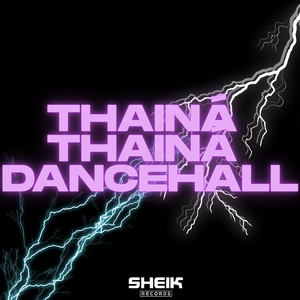 Thainá Thainá Dancehall