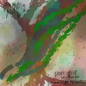 Don't Sleep (Or Ya Might Slip) [Street Version] [feat. MC Md, Derrty Shirt & Mic.ill]