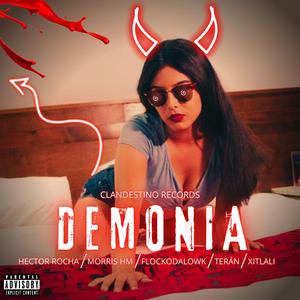 Demonia (feat. Morris HM, Flockodalowk, Terán & Xitlali)