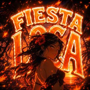 FIESTA LOCA