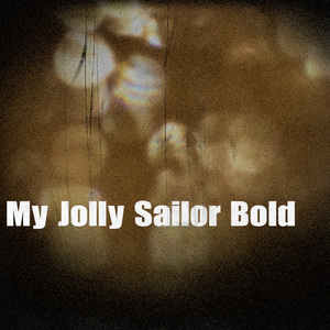My Jolly Sailor Bold