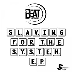 Slaving for the System (Extended Mix)