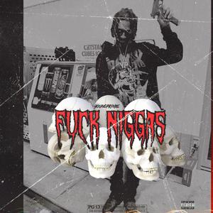 F**kNiggas