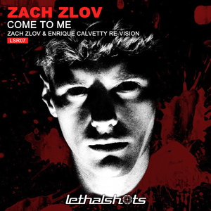 Come to Me (Zach Zlov & Enrique Calvetty Re-Vision Remix)