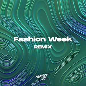 Fashion Week (Remix)