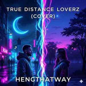 True Distance Lovers