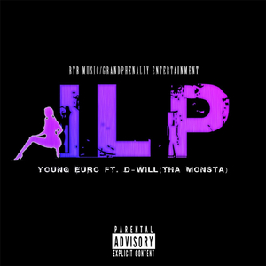 Ilp (feat. D-Will tha Monsta)