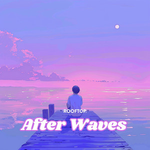 After Waves