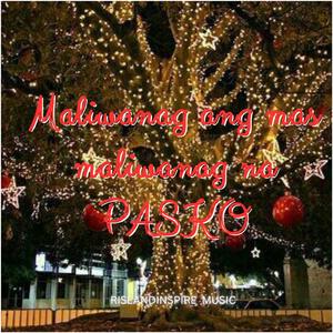 Liwanagan ang Mas Maliwanag na Pasko