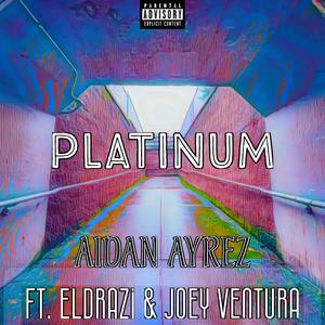 Platinum (feat. Eldrazi & Joey Ventura)