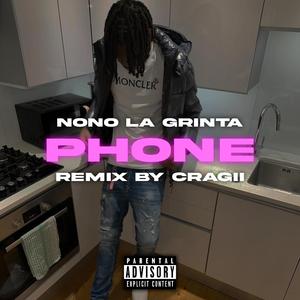 PHONE (feat. Nono La Grinta & CRAGII)