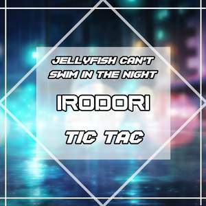 Irodori (From "Jellyfish Can't Swim In The Night") (English Version)