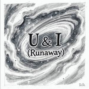 U & I (Runaway)