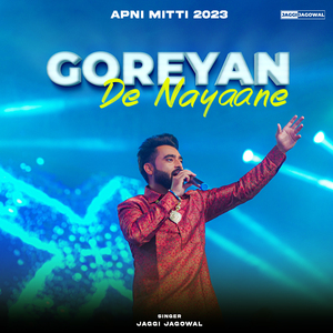 Goreyan De Nayaane (Apni Mitti 2023)