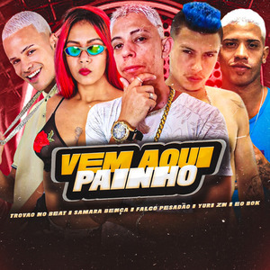Vem Aqui Painho
