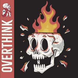 Overthink