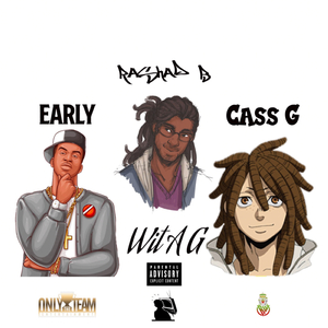 Wit A G (feat. Cass G & Rashad B)