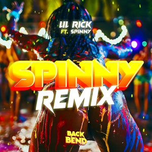 Spinny (Back Bend Riddim) (Remix)