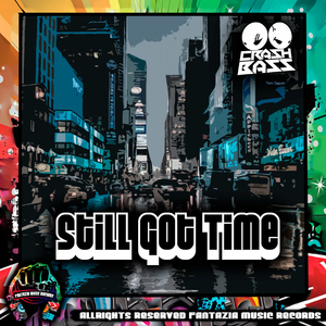 Still Got Time (Original Mix)