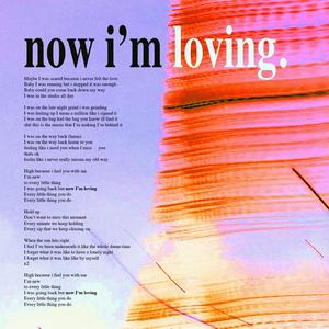 Now I'm Loving