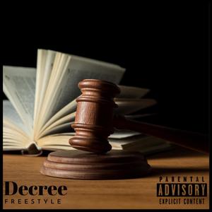 Decree (Freeestyle) (feat. J. Hayes)