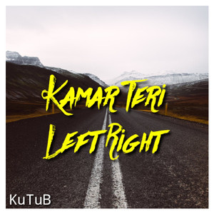 Kamar Teri Left Right