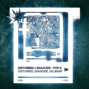 POP & LOCK (feat. ****disturbed & Sakacide)