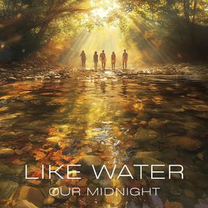 Like Water