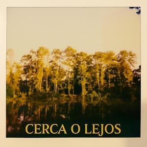 Cerca o lejos