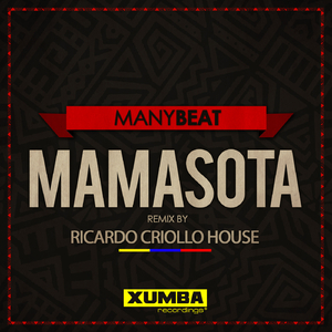 Mamasota (Ricardo Criollo House Remix)
