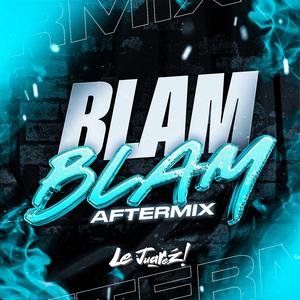 Blam Blam (AfterMix)