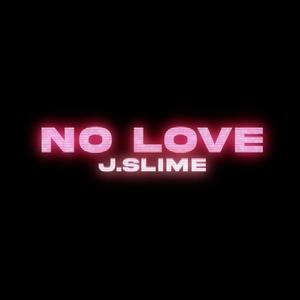 No Love