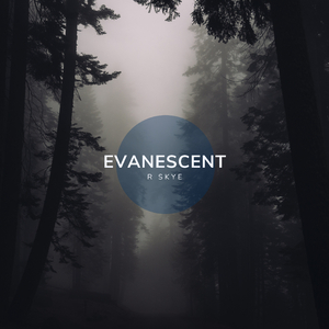 Evanescent