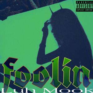 Foolin'