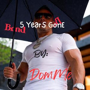 5 Years Gone