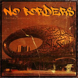 No Borders (feat. Fil$, Kryp, JustNishan, MJeezy, Jena, Nomad BDB, MK-1 & Crip)