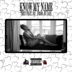 Know My Name (feat. Zo)