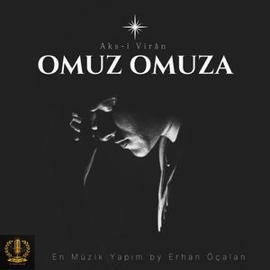 Omuz Omuza (feat. Erhan Öçalan, Noctiss & Niraf)