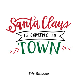 Santa Claus Is Coming To Town