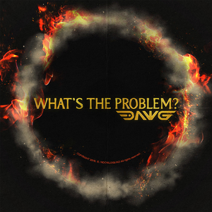 WHAT'S THE PROBLEM?