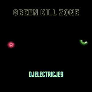 Green Kill Zone
