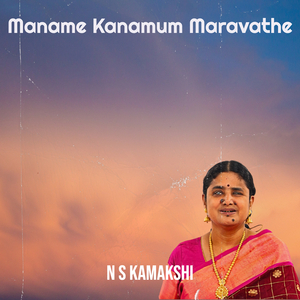 Maname Kanamum Maravathe
