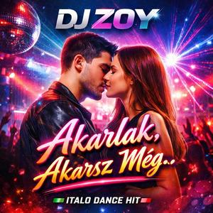 Akarlak,akarsz még...