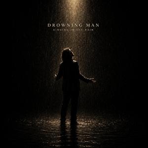 Drowning Man Singing in the Rain