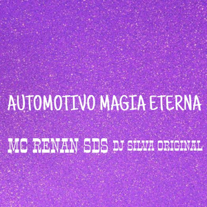 AUTOMOTIVO MAGIA ETERNA