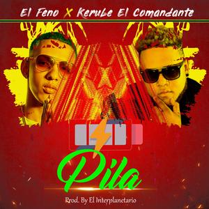 Pila (feat. Kerube el Comandante)