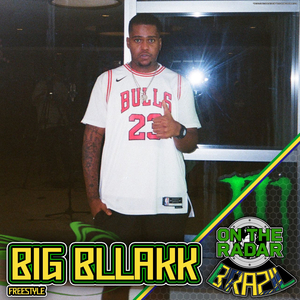 Big Bllakk On The Radar Freestyle