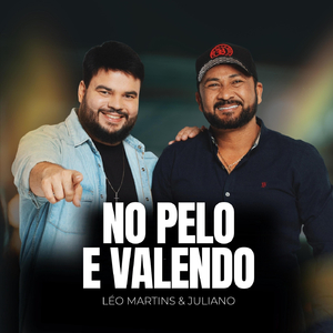No Pelo E Valendo