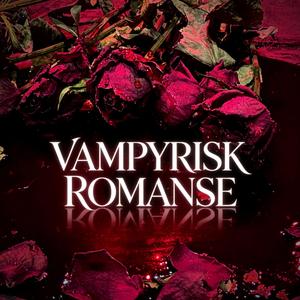 Vampyrisk Romanse
