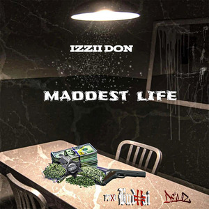 Maddest Life
